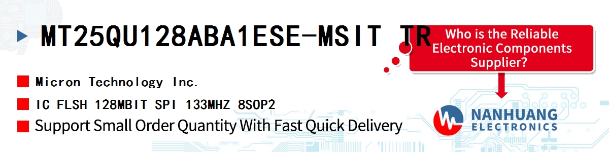 MT25QU128ABA1ESE-MSIT TR Micron IC FLSH 128MBIT SPI 133MHZ 8SOP2