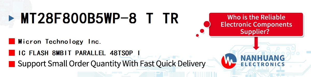 MT28F800B5WP-8 T TR Micron IC FLASH 8MBIT PARALLEL 48TSOP I