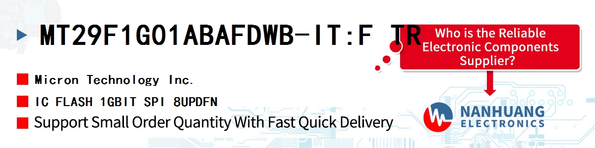 MT29F1G01ABAFDWB-IT:F TR Micron IC FLASH 1GBIT SPI 8UPDFN