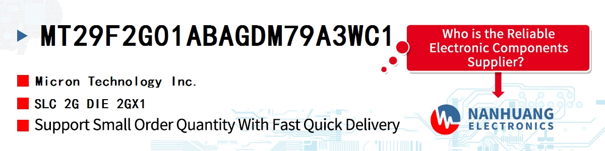 MT29F2G01ABAGDM79A3WC1 Micron SLC 2G DIE 2GX1