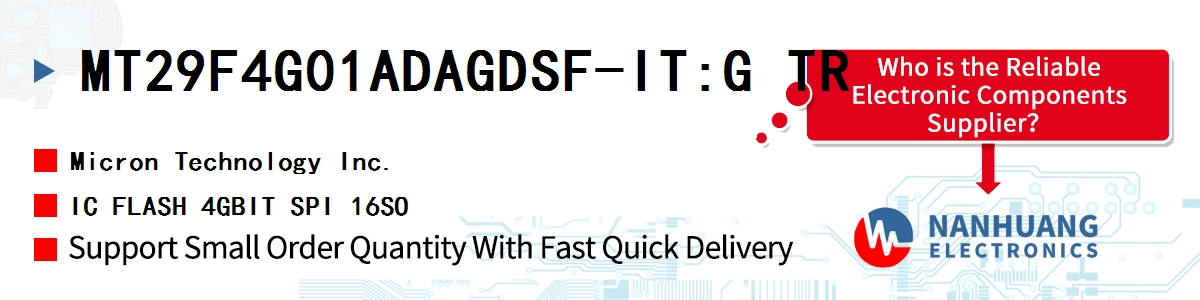 MT29F4G01ADAGDSF-IT:G TR Micron IC FLASH 4GBIT SPI 16SO