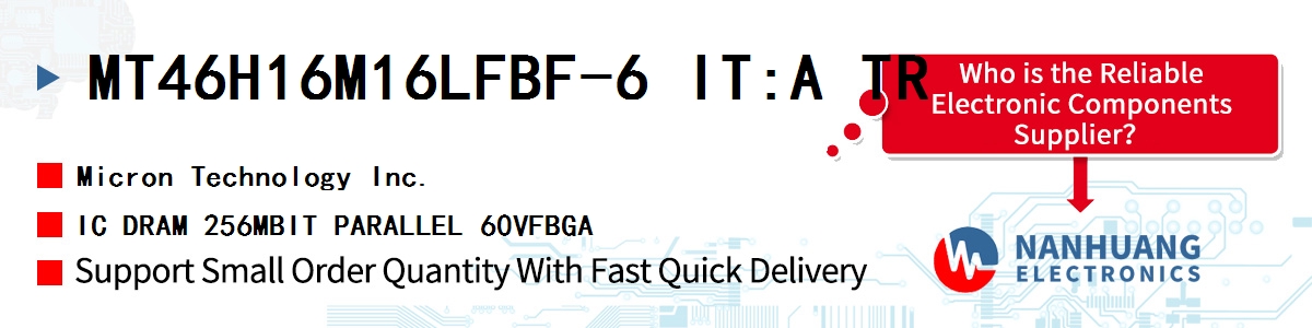 MT46H16M16LFBF-6 IT:A TR Micron IC DRAM 256MBIT PARALLEL 60VFBGA