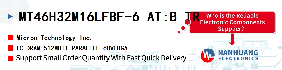 MT46H32M16LFBF-6 AT:B TR Micron IC DRAM 512MBIT PARALLEL 60VFBGA