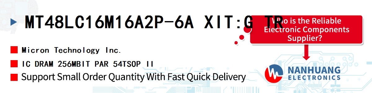 MT48LC16M16A2P-6A XIT:G TR Micron IC DRAM 256MBIT PAR 54TSOP II