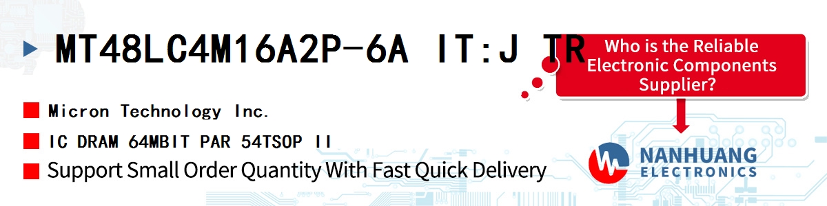 MT48LC4M16A2P-6A IT:J TR Micron IC DRAM 64MBIT PAR 54TSOP II