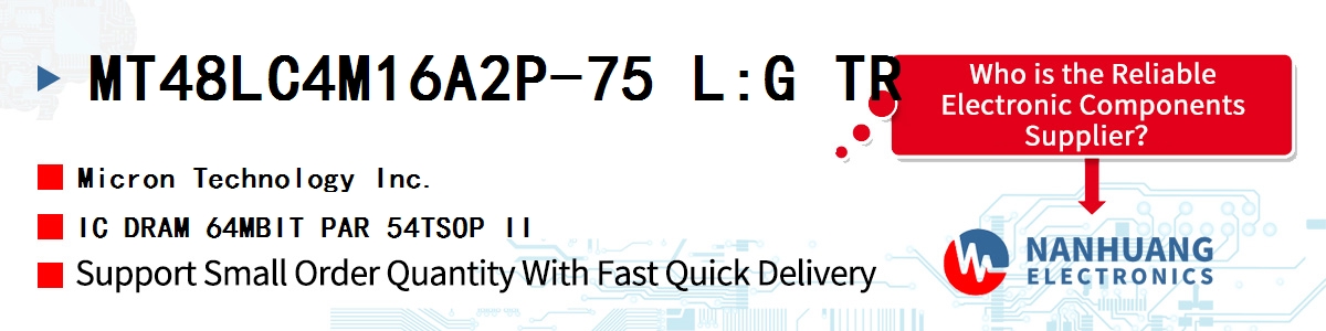 MT48LC4M16A2P-75 L:G TR Micron IC DRAM 64MBIT PAR 54TSOP II