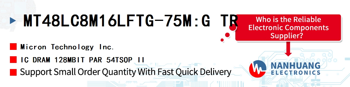 MT48LC8M16LFTG-75M:G TR Micron IC DRAM 128MBIT PAR 54TSOP II