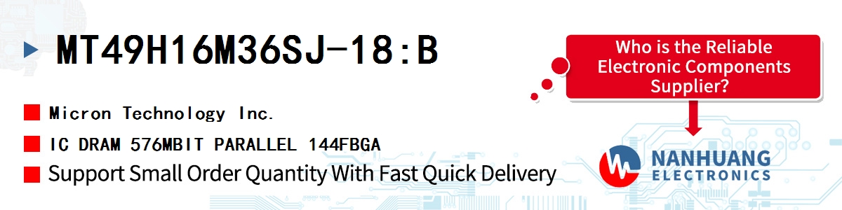 MT49H16M36SJ-18:B Micron IC DRAM 576MBIT PARALLEL 144FBGA