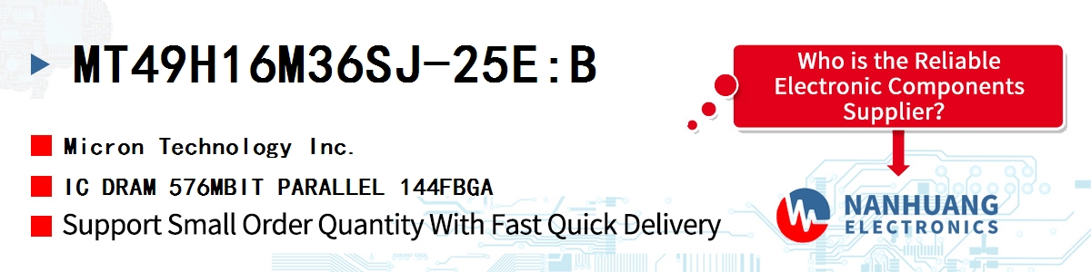 MT49H16M36SJ-25E:B Micron IC DRAM 576MBIT PARALLEL 144FBGA