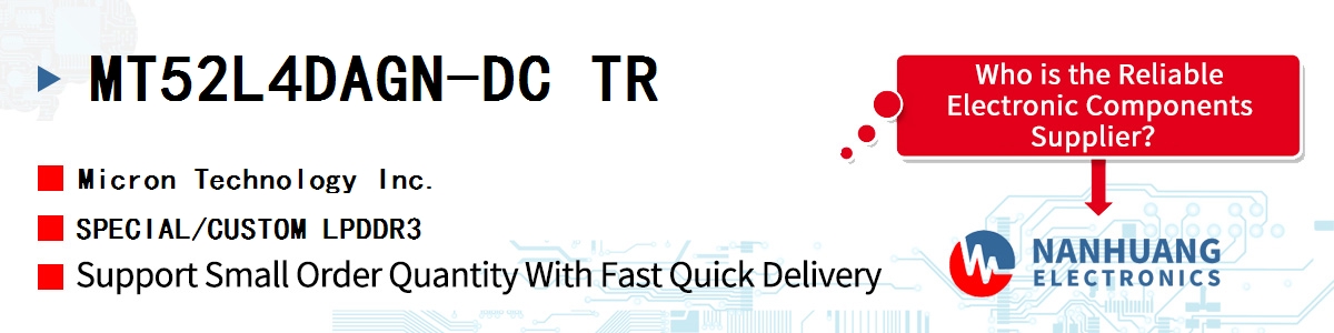 MT52L4DAGN-DC TR Micron SPECIAL/CUSTOM LPDDR3