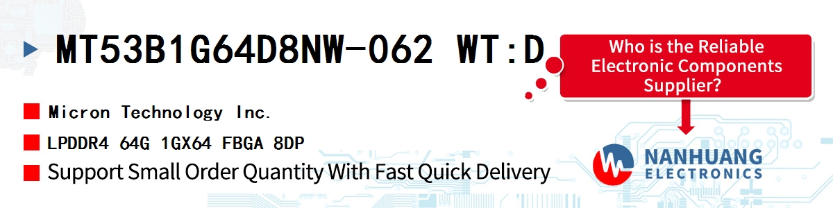 MT53B1G64D8NW-062 WT:D Micron LPDDR4 64G 1GX64 FBGA 8DP