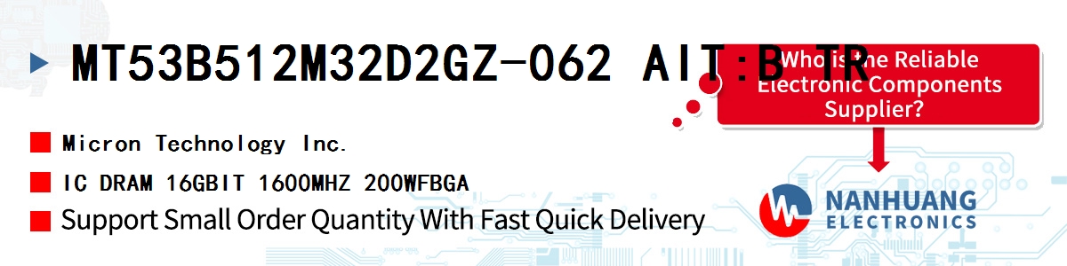 MT53B512M32D2GZ-062 AIT:B TR Micron IC DRAM 16GBIT 1600MHZ 200WFBGA