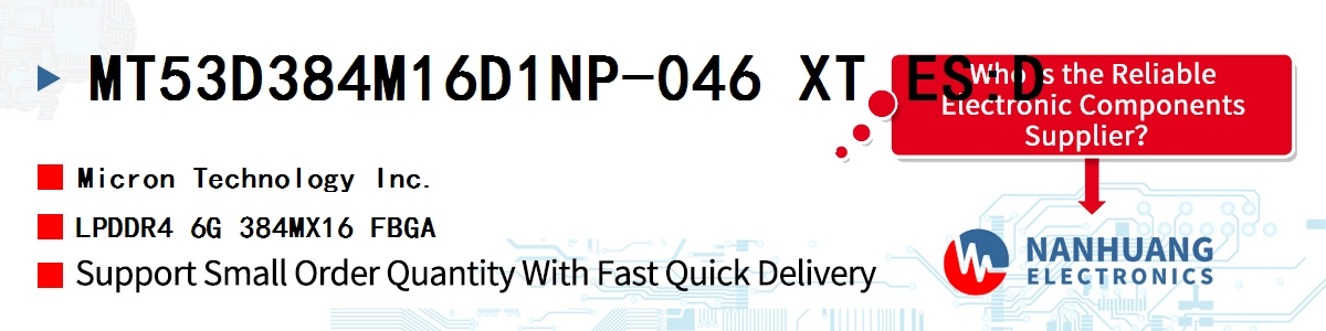 MT53D384M16D1NP-046 XT ES:D Micron LPDDR4 6G 384MX16 FBGA