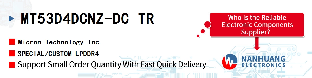 MT53D4DCNZ-DC TR Micron SPECIAL/CUSTOM LPDDR4