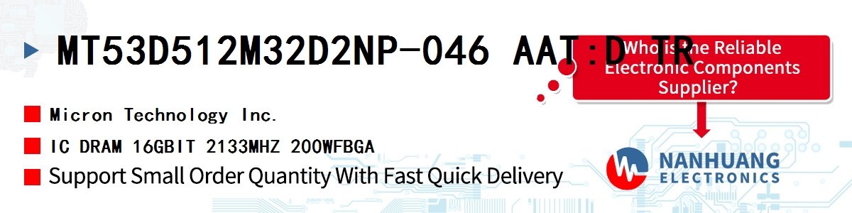 MT53D512M32D2NP-046 AAT:D TR Micron IC DRAM 16GBIT 2133MHZ 200WFBGA