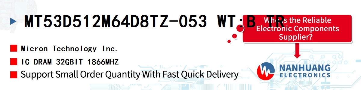 MT53D512M64D8TZ-053 WT:B TR Micron IC DRAM 32GBIT 1866MHZ