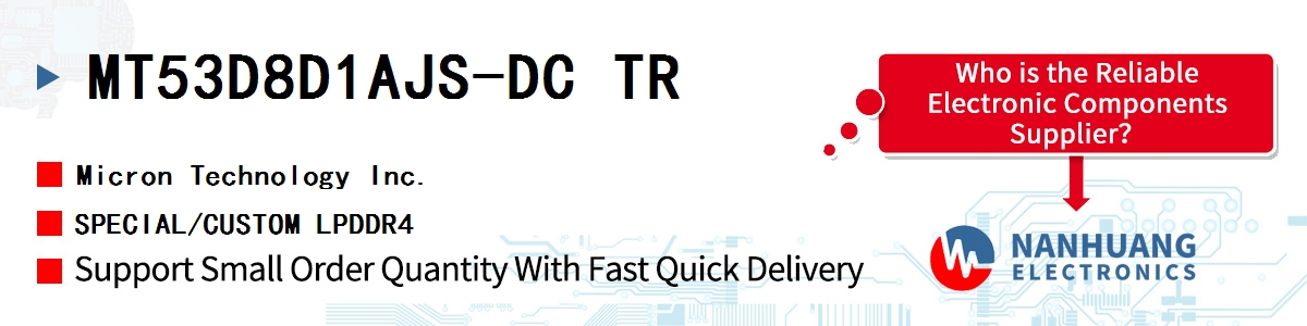 MT53D8D1AJS-DC TR Micron SPECIAL/CUSTOM LPDDR4