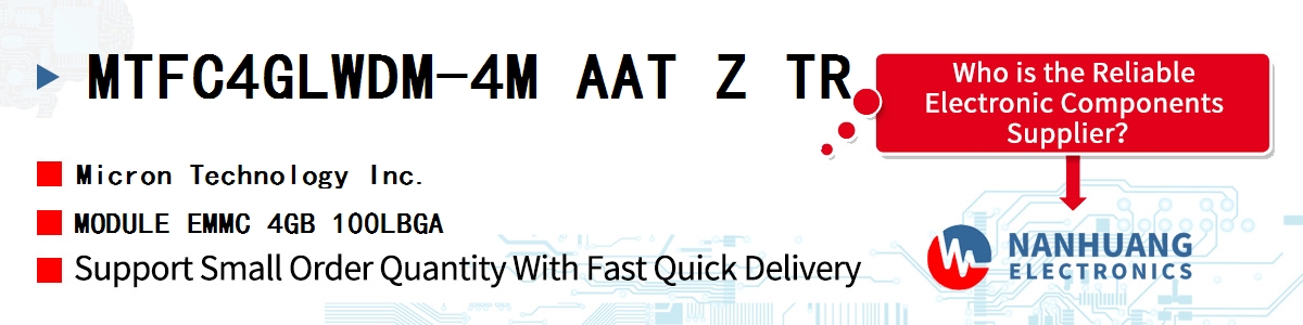 MTFC4GLWDM-4M AAT Z TR Micron MODULE EMMC 4GB 100LBGA