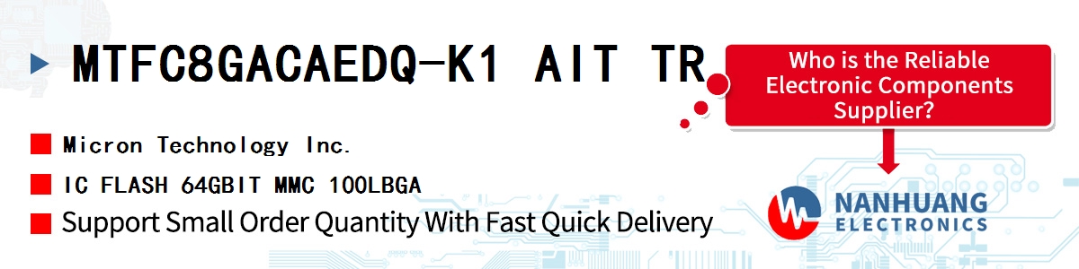 MTFC8GACAEDQ-K1 AIT TR Micron IC FLASH 64GBIT MMC 100LBGA